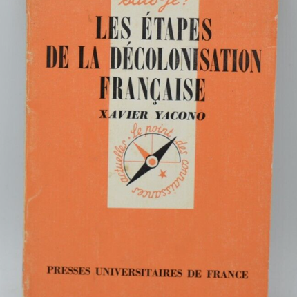 Die Etappen der französischen Dekolonisierung - Xavier Yacono - 1985 - Buch