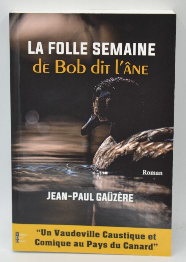 La Folle Semaine De Bob Dit L'Âne - Jean-Paul Gaüzère - livre