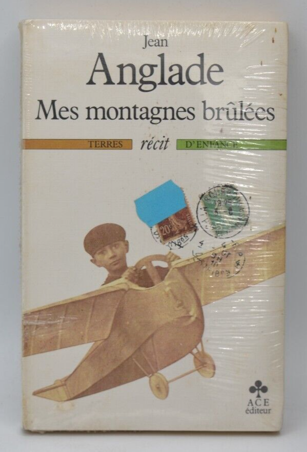 Mes montagnes brulées - Anglade Jean - livre