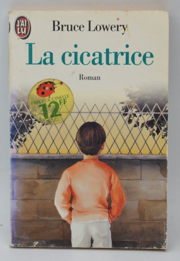 La Cicatrice - Bruce Lowery - livre