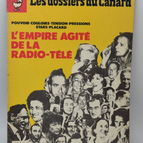 L'empire agité de la radio télé - Les Dossiers du Canard - N°8- 1983 - livre