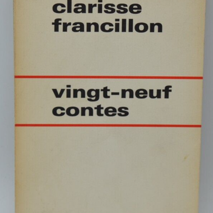 Neunundzwanzig Geschichten - Clarisse Francillon - 1968 - Buch