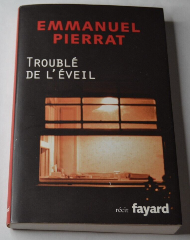 Troublé de l'éveil - Emmanuel Pierrat - livre