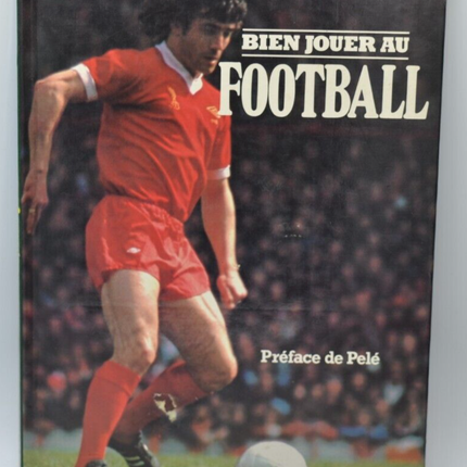 Gut Fußball spielen - Vorwort von Pelé - Buch