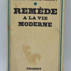 Remède à la vie moderne - Pierre Vachet - 1928 - livre