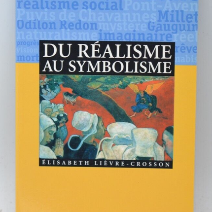 From Realism to Symbolism - Elizabeth Lièvre-Crosson - 2000 - book