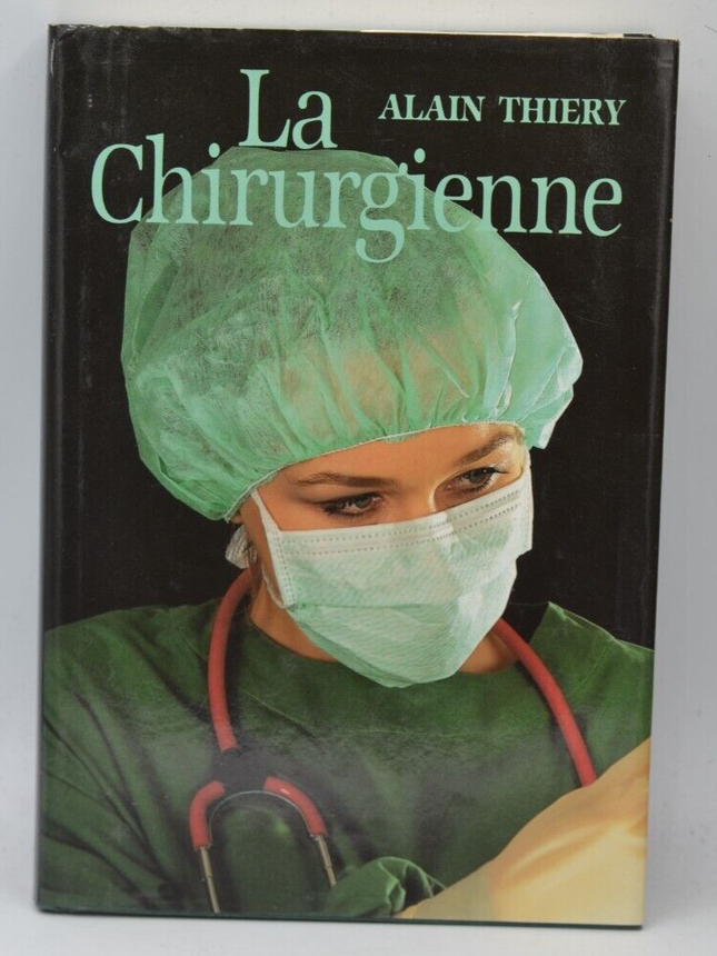 La chirurgienne - Alain Thiery - 1994 - livre