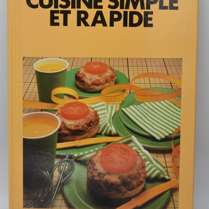 Cuisine simple et rapide - livre
