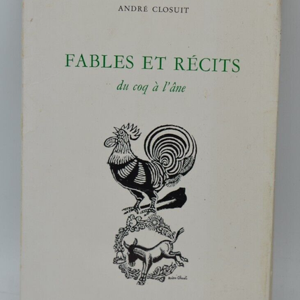 Fables and Tales from the Cock to the Donkey - André Closuit - 1971 - book