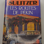 Les Routes De Pékin - Paul-Loup Sulitzer - livre