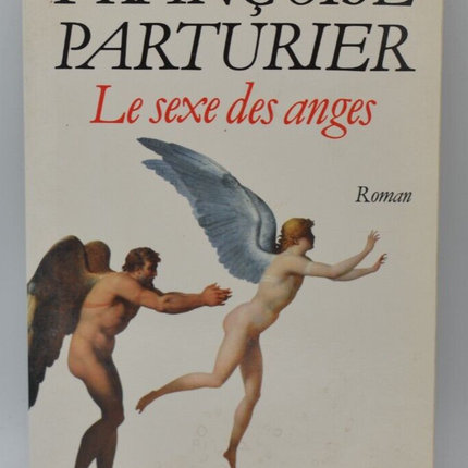 Le sexe des anges - Françoise Parturier - livre