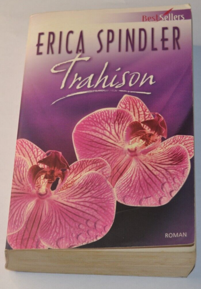 Trahison - Erica Spindler - livre