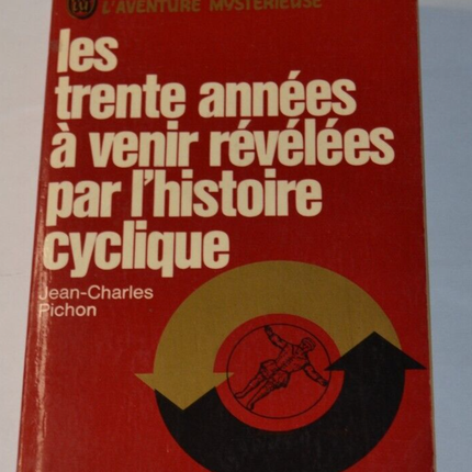 Les trente années à venir révélées par l'histoire cyclique - J.C. Pichon - livre