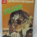 Das goldene Zeitalter des Geldes - Les Dossiers du Canard - Nr. 21 - 1986 - Buch