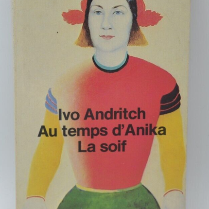 In the time of Anika Thirst - Andritch Ivo - 1983 - book