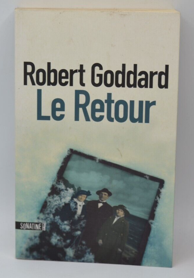 Die Rückkehr - Robert Goddard - 2014 - Buch