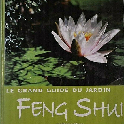 le grand guide du jardin - feng shui - livre