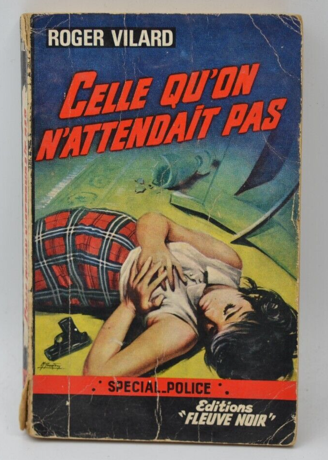 Celle qu'on n'attendait pas - Roger Vilard - 1964- livre