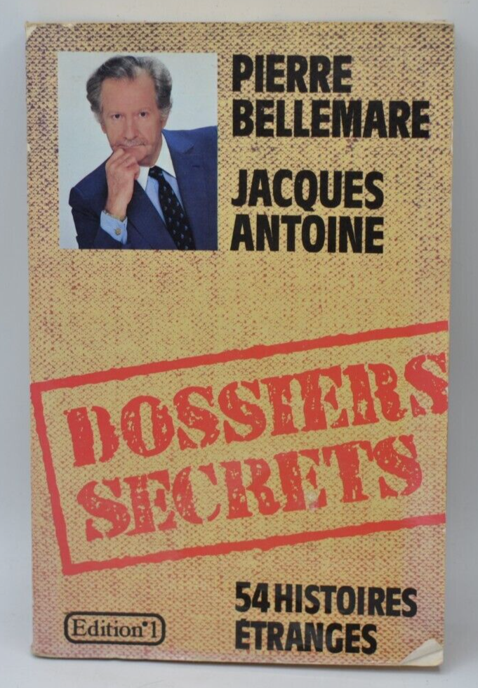 Dossiers Secrets - Pierre Bellemare - livre