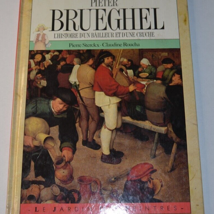Pieter Brueghel - L'histoire d'un bailleur et d'une cruche - livre