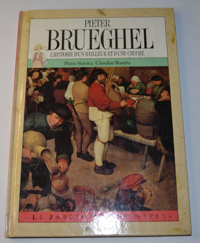 Pieter Brueghel - L'histoire d'un bailleur et d'une cruche - livre