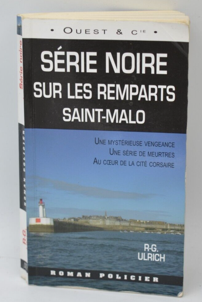 Série Noire Sur Les Remparts Saint-Malo - ULRICH R-G. - 2011 - livre