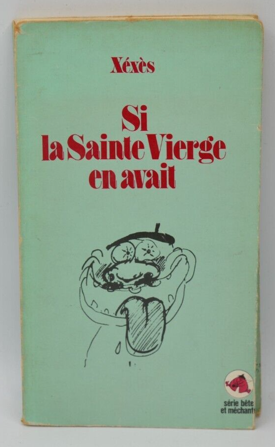 Si la sainte vierge en avait - Xéxès - 1976 - livre
