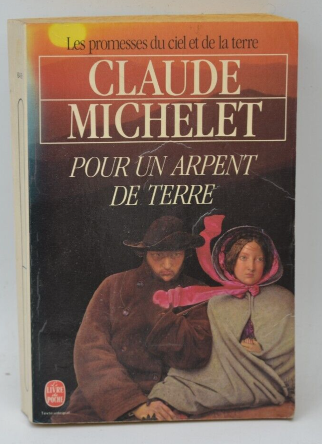 Pour Un Arpent De Terre - Claude Michelet - livre