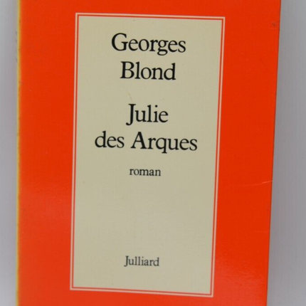 Julie des Arques - Georges Blond - 1978 - book