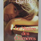 Le Maître des Chimères - Yann Queffélec - 1991 - livre