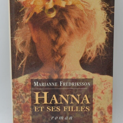 Hanna and Her Daughters - Marianne Fredriksson - 1999 - book