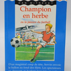 Champion en herbe - Quand Je Serai Grand - Dan Mitrecey - 1999 - livre