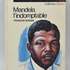 Mandela the Indomitable - François Soudan - Jeune Afrique - 1987 - book