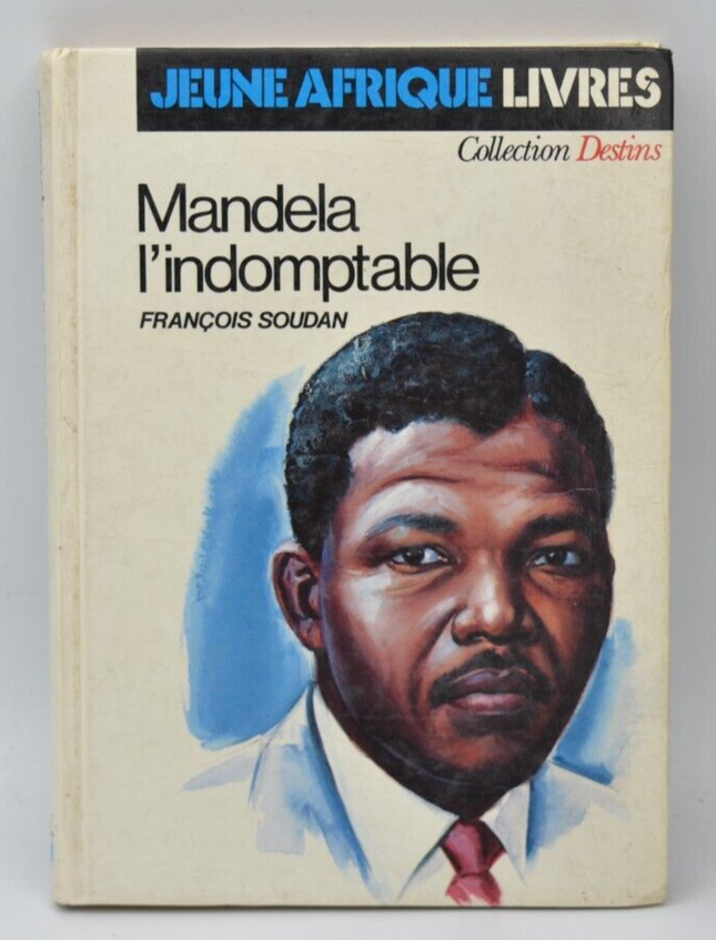 Mandela l'indomptable - François Soudan - Jeune Afrique - 1987 - livre
