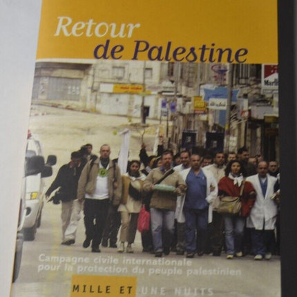 Retour de Palestine - Les membres de la 11e mission et José Bové - livre