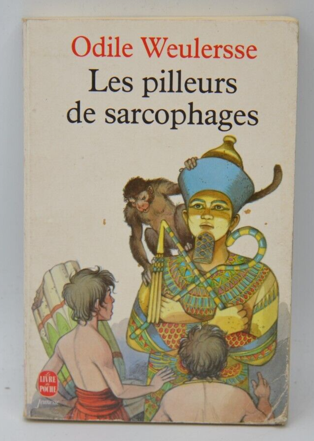 Les Pilleurs de sarcophages - Odile Weulersse - livre