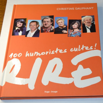 Rire - 100 humoristes cultes - Christine Dauphant - livre