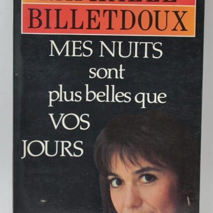 Mes nuits sont plus belles que vos jours - Raphaëlle Billetdoux - 1985 - livre