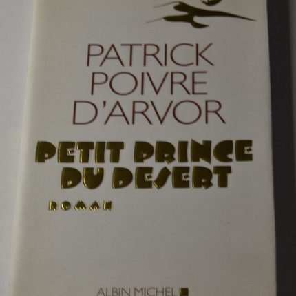 Der kleine Prinz der Wüste - Patrick Poivre D'Arvor - Buch