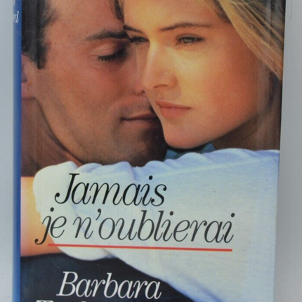 Jamais je n'oublierai - Barbara Taylor Bradford - 1993 - livre