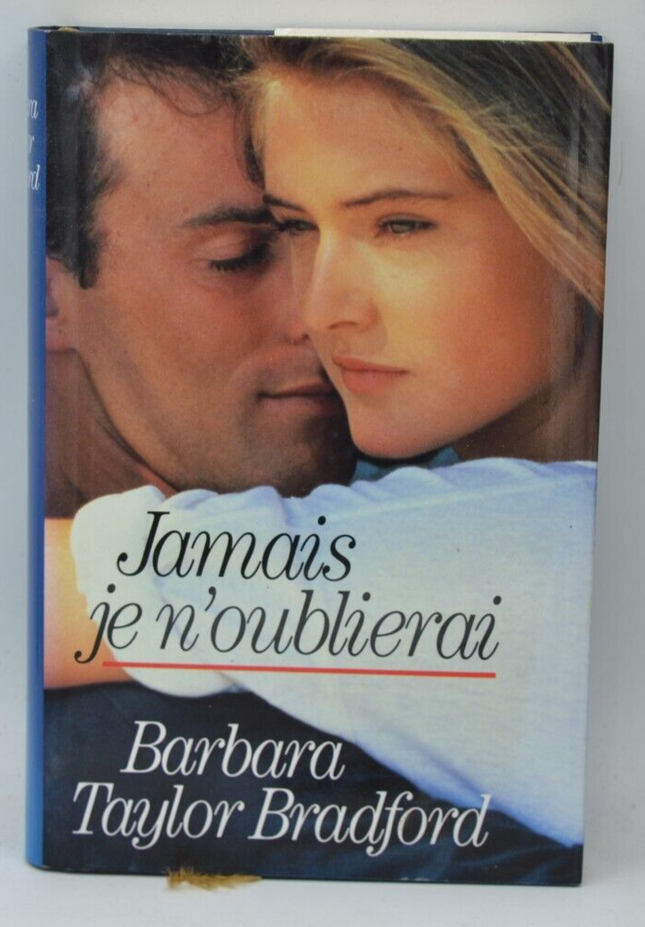 Jamais je n'oublierai - Barbara Taylor Bradford - 1993 - livre