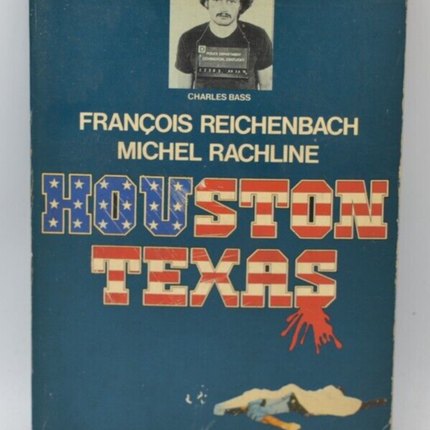 Houston Texas - Michel Rachline François Reichenbach - 1981 - livre