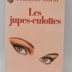 Les Jupes-culottes - Dorin Francoise - livre