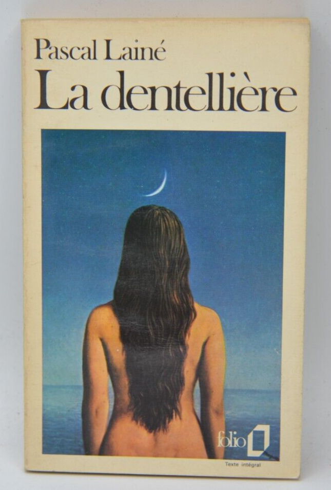 La Dentellière Pascal Lainé roman contemporain français amour délicatesse et intimité sociale - livre