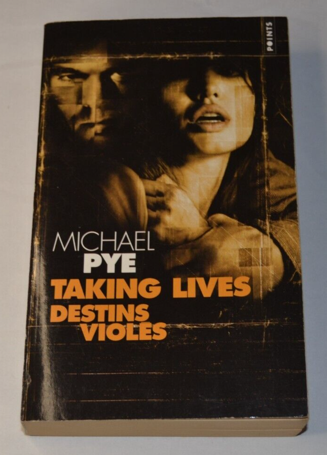 Taking lives - Destins violés - Michael Pye - livre
