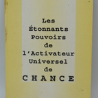 Les étonnants pouvoirs de l'Activateur Universel de CHANCE - P. R. Nelch - livre