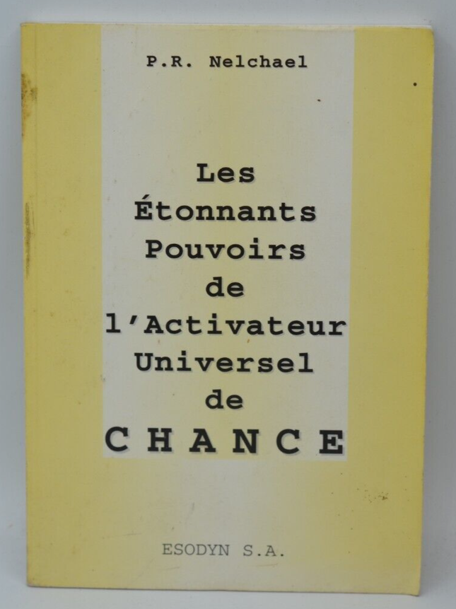 Die erstaunlichen Kräfte des Universal LUCK Activator - PR Nelch - Buch