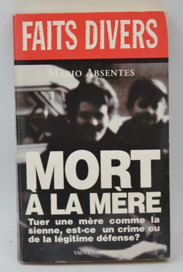 Mort à la mère - Mario Absentes - livre