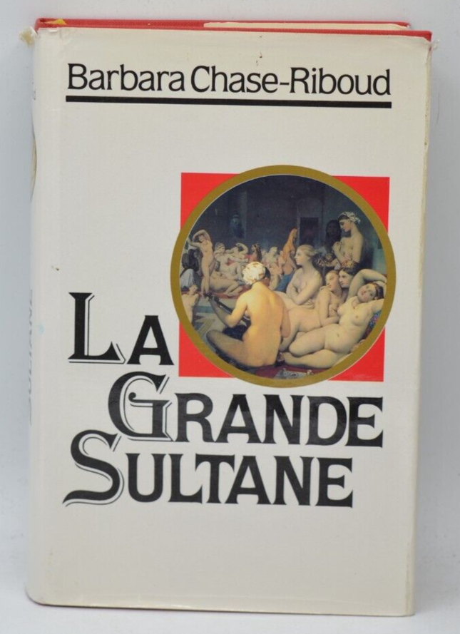 La grande sultane - Barbara Chase Riboud - 1988 - livre