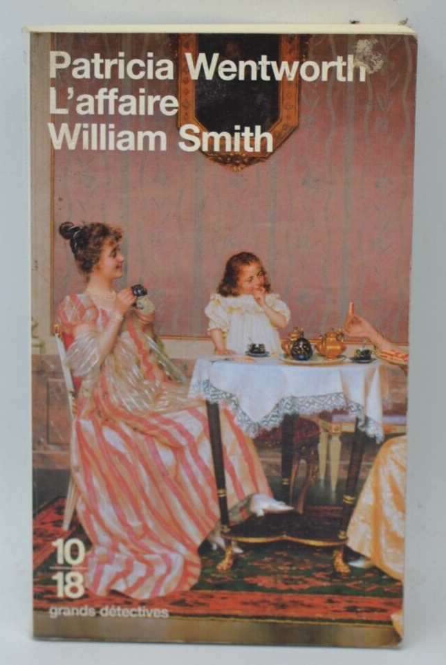 The William Smiths Affair - Patricia Wentworth - book